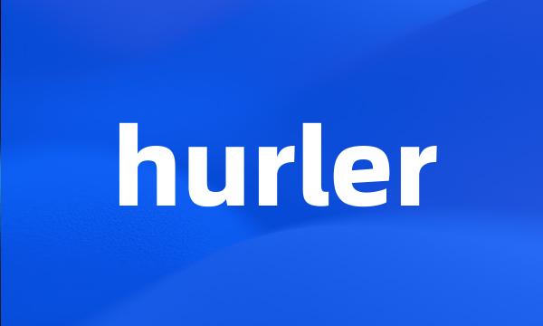 hurler