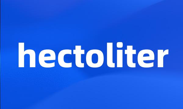 hectoliter