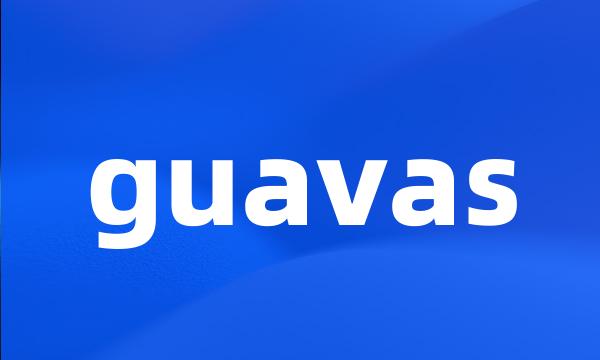 guavas