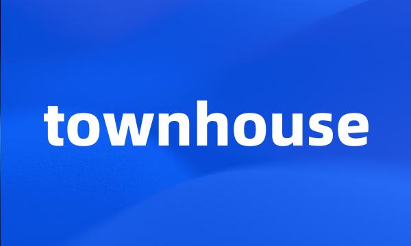 townhouse