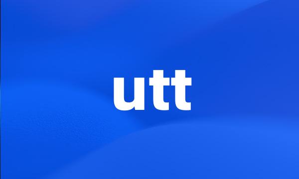 utt