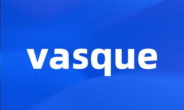 vasque