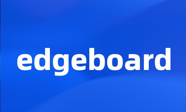 edgeboard