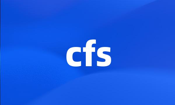 cfs