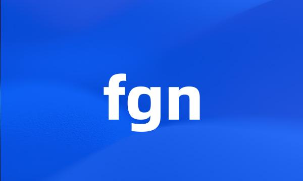 fgn