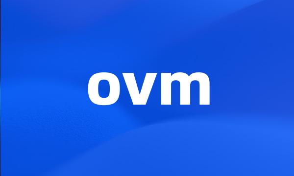 ovm