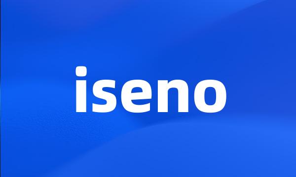 iseno