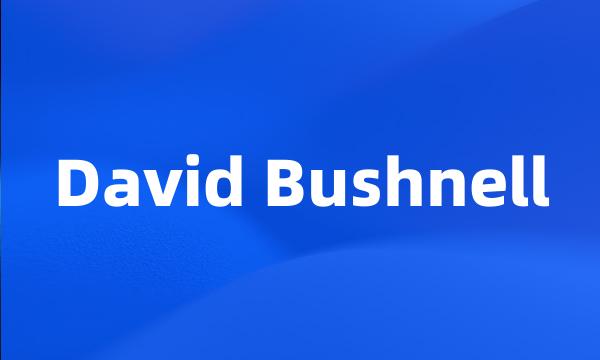 David Bushnell