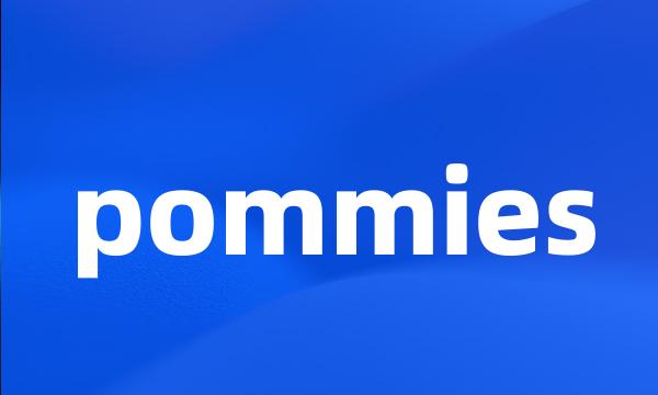 pommies