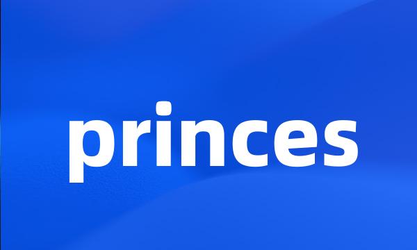 princes