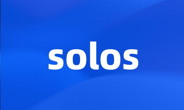 solos