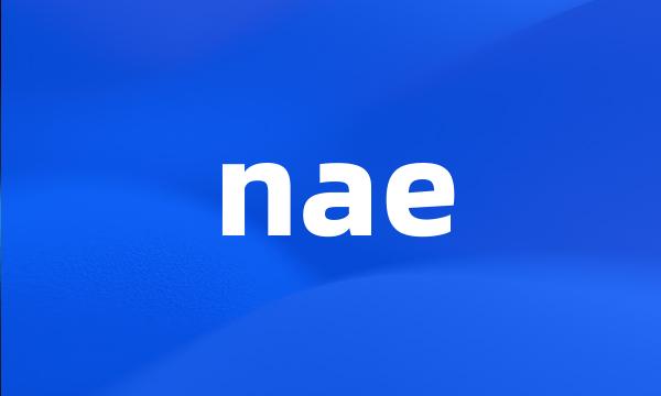 nae