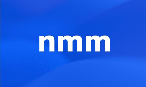 nmm