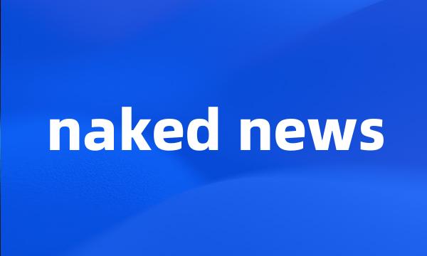 naked news