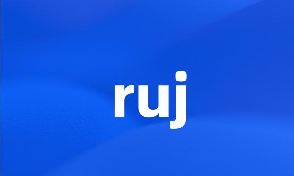 ruj