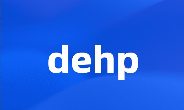 dehp