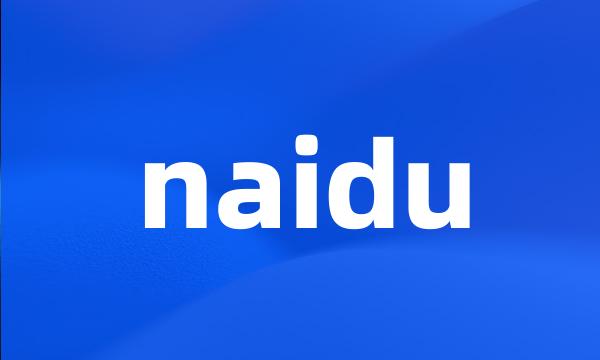 naidu