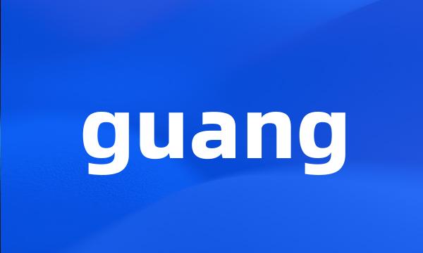 guang