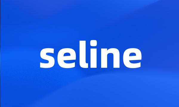 seline