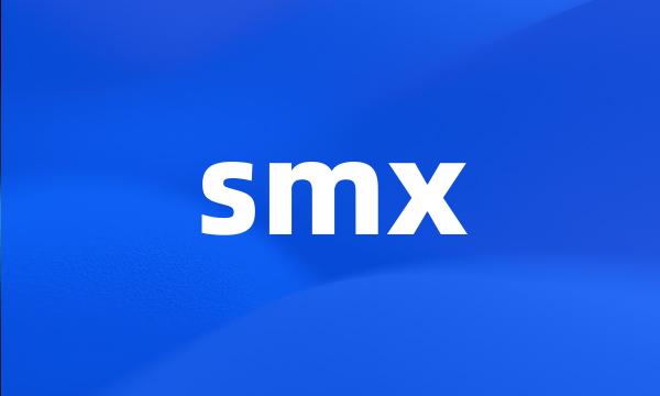 smx