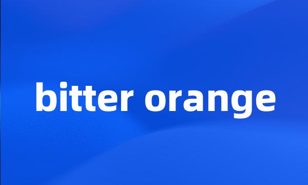 bitter orange