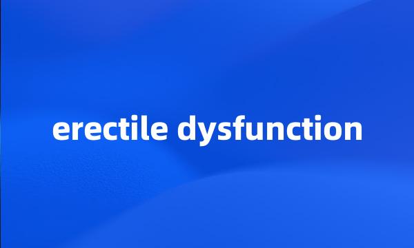 erectile dysfunction