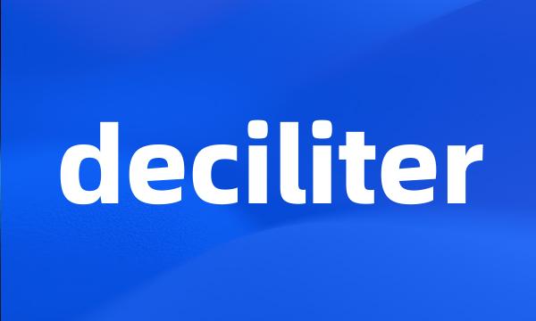 deciliter