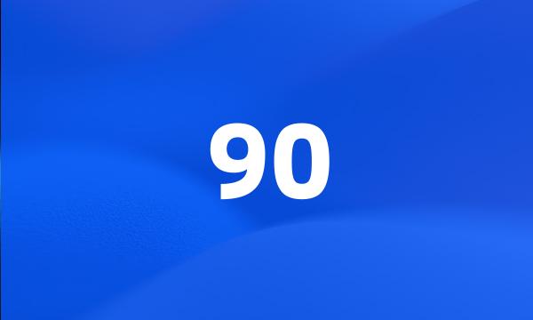 90