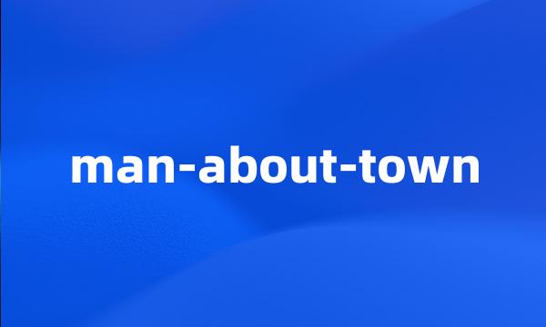 man-about-town