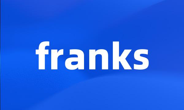 franks