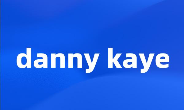 danny kaye