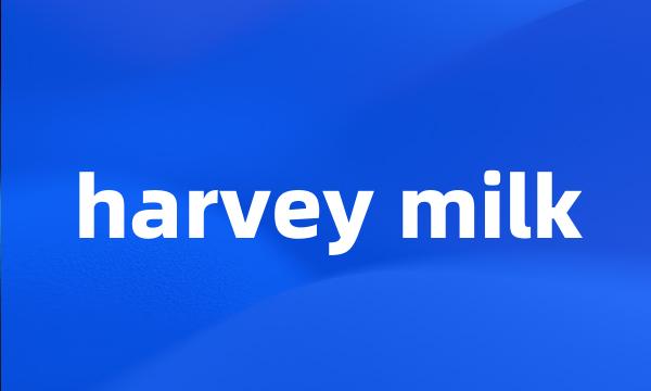 harvey milk