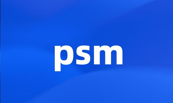 psm