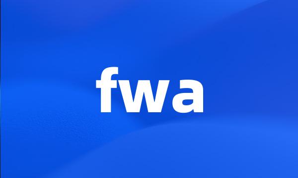 fwa