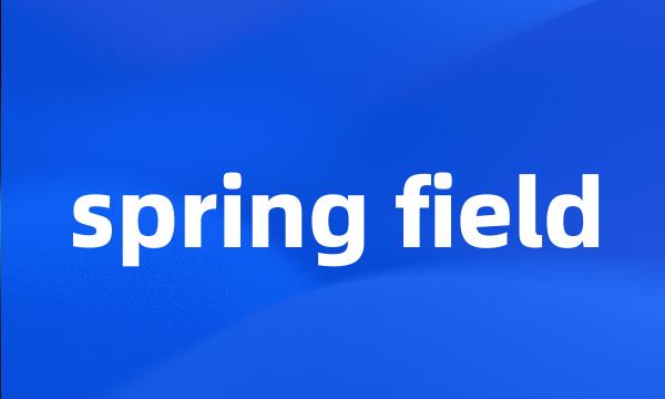 spring field