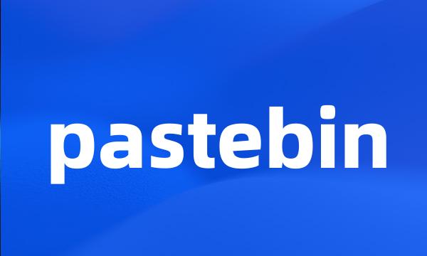 pastebin