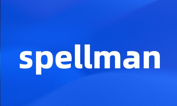 spellman