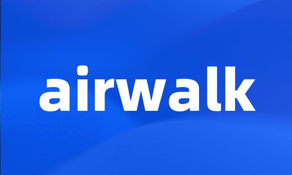 airwalk