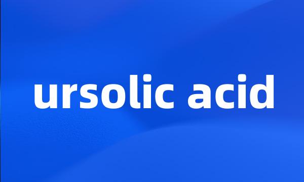 ursolic acid