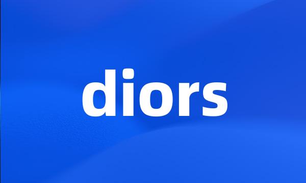 diors