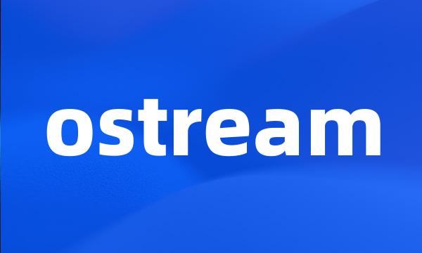 ostream