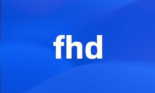 fhd