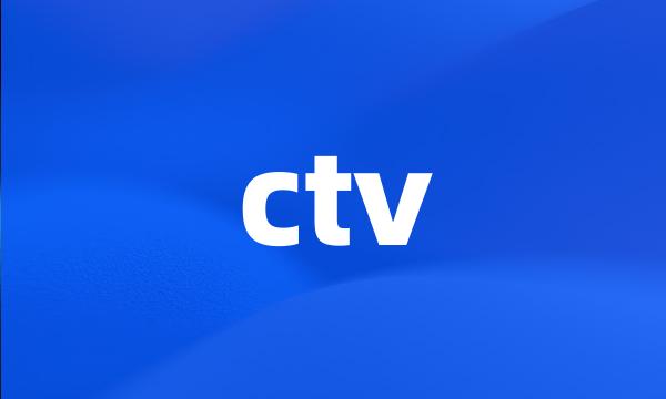 ctv