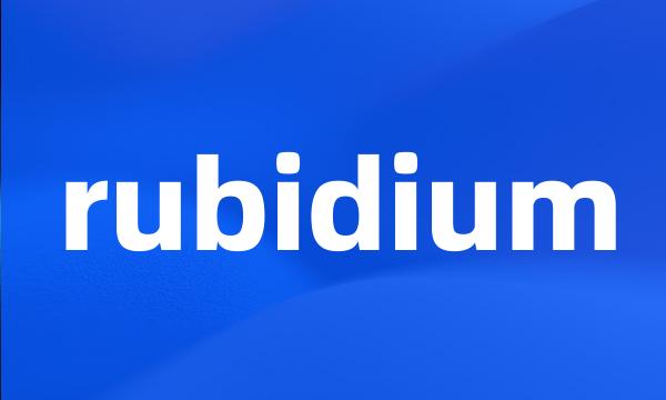 rubidium