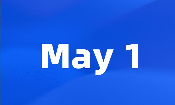 May 1