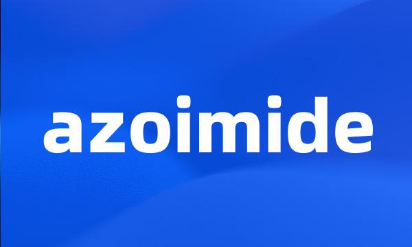 azoimide