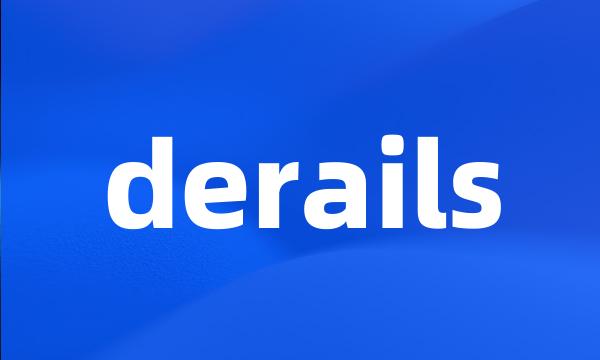 derails