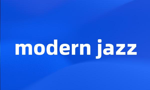 modern jazz