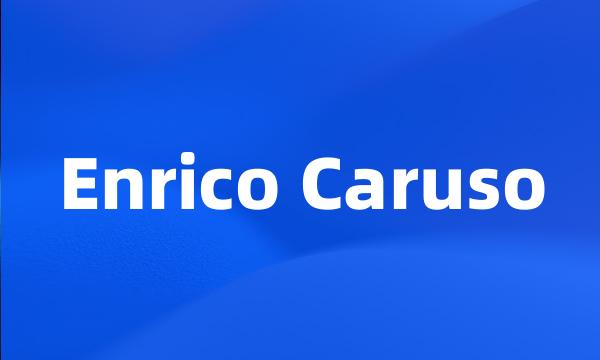 Enrico Caruso