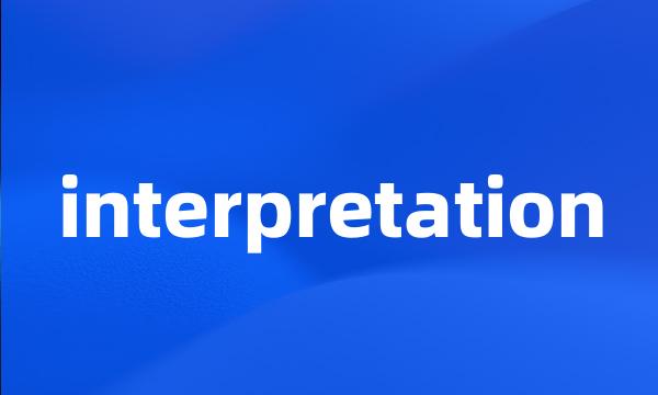 interpretation